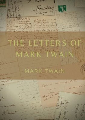 bokomslag Letters of Mark Twain
