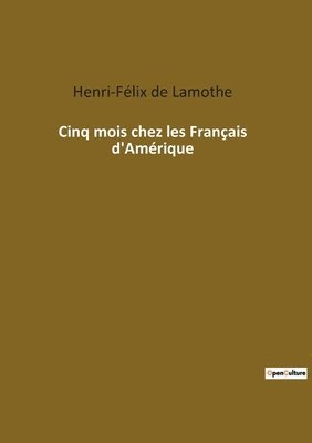 bokomslag Cinq mois chez les Franais d'Amrique