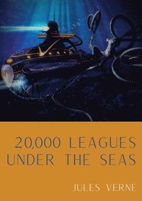 bokomslag 20,000 Leagues Under the Seas
