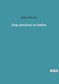 bokomslag Cinq semaines en ballon