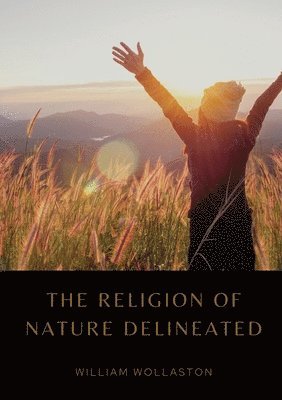 bokomslag Religion of Nature Delineated