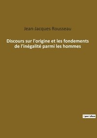 bokomslag Discours sur l'origine et les fondements de l'inégalité parmi les hommes