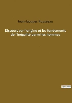 bokomslag Discours sur l'origine et les fondements de l'ingalit parmi les hommes