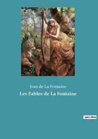 bokomslag Les Fables de La Fontaine