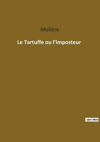 bokomslag Le Tartuffe ou l'Imposteur