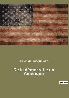 De la démocratie en Amérique