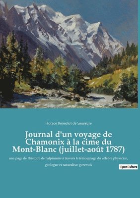 Journal d'un voyage de Chamonix  la cime du Mont-Blanc (juillet-aot 1787) 1