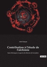 bokomslag Contribution à l'étude de l'alchimie