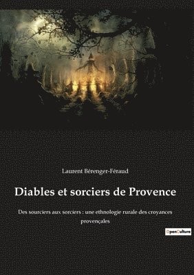 Diables et sorciers de Provence 1