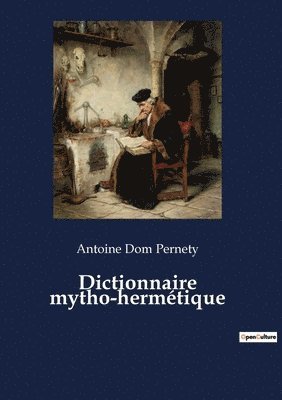 Dictionnaire mytho-hermtique 1