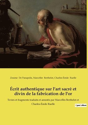 Zosime de Panapolis, Zosime De Panapolis - Écrit authentique sur l'art sacré et divin de la fabrication de l'or, Häftad