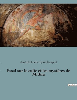 bokomslag Essai sur le culte et les mystres de Mithra