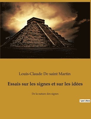 Essais sur les signes et sur les ides 1