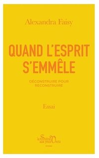 bokomslag Quand l'esprit s'emmêle