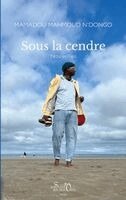 Mamadou Mahmoud N'Dongo - Sous la cendre, Häftad