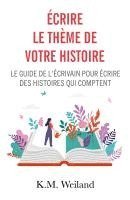 bokomslag Écrire le thème de votre histoire