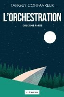 Tanguy Confavreux - L'Orchestration, Häftad