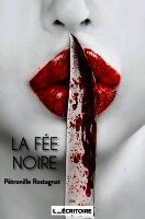 Pétronille Rostagnat - fée noire, Häftad