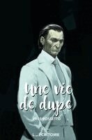 Yves Rossetto - vie de dupe, Häftad