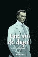 Yves Rossetto - vie de dupe, Häftad