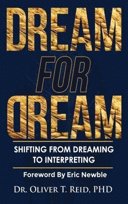 bokomslag DREAM FOR DREAM: SHIFTING FROM DREAMING TO INTERPRETING