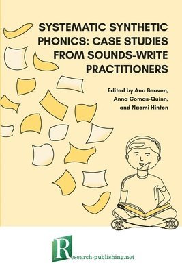 Ana Beaven, Anna Comas-Quinn, Naomi Hinton - Systematic synthetic phonics, Häftad