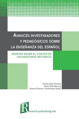 Carlos Soler Montes, Rocío Díaz-Bravo, Vicens Colomer I Domínguez, V Díaz-Bravo, Rocío - Avances investigadores y pedagógicos sobre la enseñanza del español, Häftad