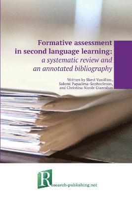 Skevi Vassiliou, Salomi Papadima-Sophocleous, Christina Nicole Giannikas - Formative assessment in second language learning, Häftad