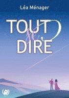 bokomslag Tout se dire