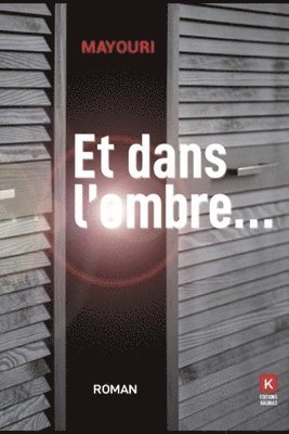 Et dans l'ombre 1