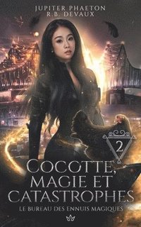 bokomslag Cocotte, magie et catastrophes