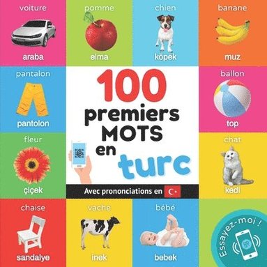 bokomslag 100 premiers mots en turc: Imagier bilingue pour enfants: français / turc avec prononciations