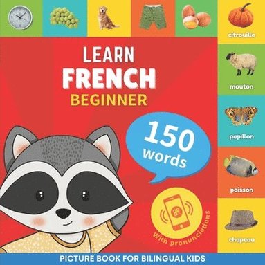 bokomslag Learn french - 150 words with pronunciations - Beginner