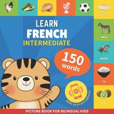 bokomslag Learn french - 150 words with pronunciations - Intermediate