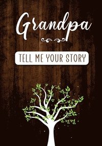 bokomslag Grandpa Tell me your Story