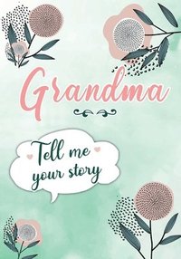 bokomslag Grandma Tell me your Story