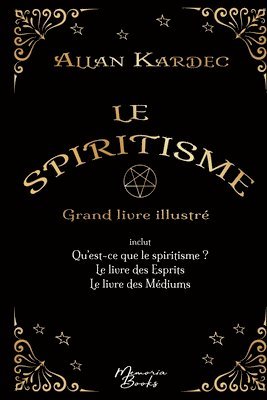 Le spiritisme - Grand livre illustre 1