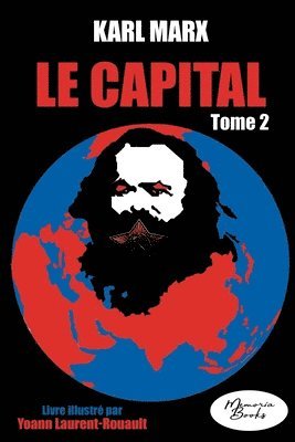Yoann Laurent-Rouault, Karl Marx - Capital - Livre illustré - tome 2, Häftad