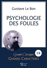bokomslag Psychologie des foules en grands caractères