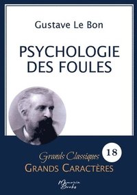 bokomslag Psychologie des foules en grands caractres