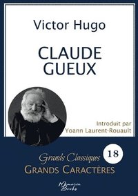 bokomslag Claude Gueux en grands caractres