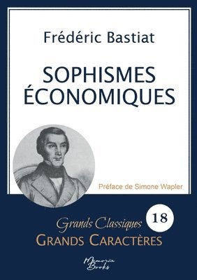 Frédéric Bastiat - Sophismes économiques en grands caractères, Häftad. Tillgänglighet: Lägg i varukorg