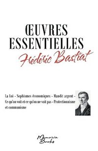 bokomslag Oeuvres essentielles de Frédéric Bastiat