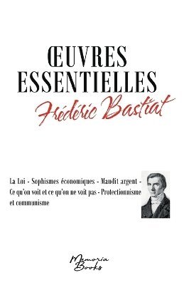 bokomslag Oeuvres essentielles de Frédéric Bastiat