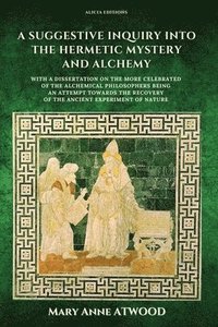 bokomslag Suggestive Inquiry into the Hermetic Mystery and Alchemy