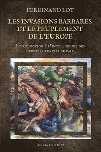 bokomslag Les invasions barbares et le peuplement de l'Europe