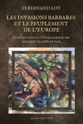 bokomslag Les invasions barbares et le peuplement de l'Europe