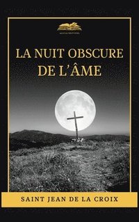 bokomslag La nuit obscure de l'me