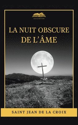 Saint Jean De La Croix, saint Jean, de la Croix - nuit obscure de l'âme, Inbunden