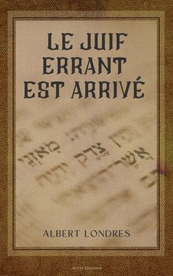 bokomslag Juif errant est arrivé